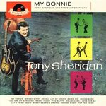 Tony Sheridan and The Beat Brothers - My Bonnie 1962 LP Poly